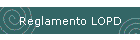 Reglamento LOPD
