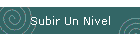 Subir Un Nivel